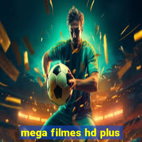 mega filmes hd plus